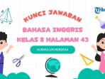 20250805-Kunci-jawaban-Bahasa-Inggris-kelas-8-halaman-43-Kurikulum-Merdeka.jpg