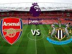 PREDIKSI SKOR Arsenal vs Newcastle United, Minggu Jam 03.00 WIb, Line Up dan Link Live Streaming