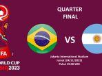 PREDIKSI SKOR Brasil vs Argentina Perempat Final U17 Hari Ini, H2H, Line Up dan Link Live Streaming