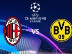 LINK Live Streaming Milan vs Dortmund Liga Champions Rabu Jam 03.00 WIB, H2H, Line Up, Prediksi Skor