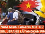 Vietnam-larang-motor-bensin.jpg