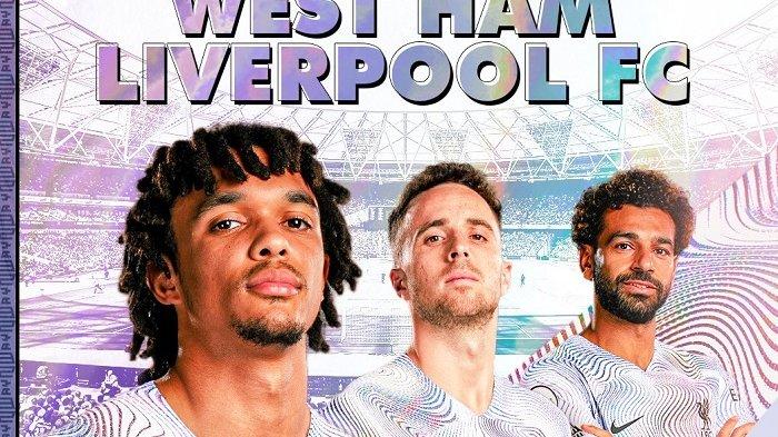Link TV Online Live Streaming West Ham vs Liverpool Bola Liga Inggris Siaran SCTV Jam 01.45 WIB