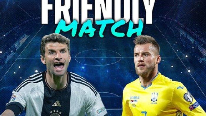 Live Gratis iNews TV! Link TV Online Streaming Jerman vs Ukraina Laga Persahabatan Jam 23.00 WIB