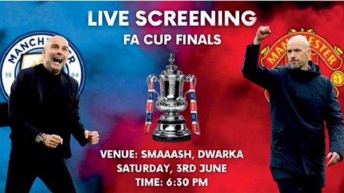 Jadwal Final Piala FA Man City vs Man United: Prediksi Skor, Head to Head, Siaran TV Live Streaming