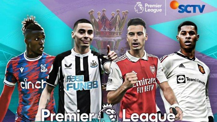 Jadwal Liga Inggris Siaran TV SCTV Ada Arsenal vs Man United, Liverpool vs Chelsea Live Streaming