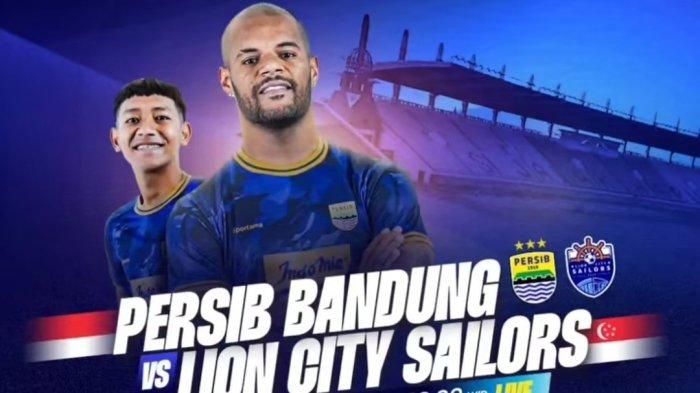 Link dan Cara Nonton Live Streaming Persib vs Lion City Siaran Langsung RCTI Malam Ini Jam 19.00 WIB