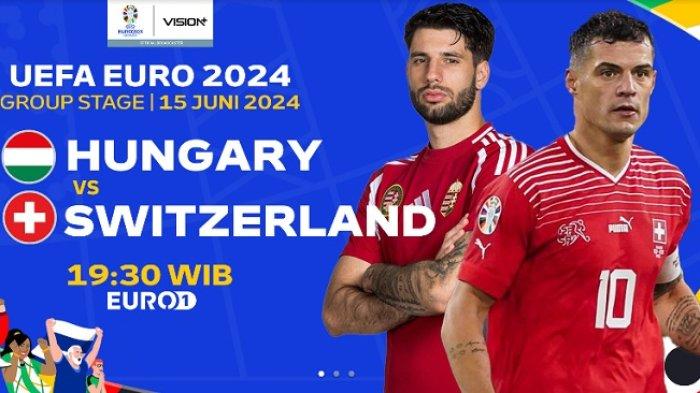 Link Streaming TV Online Timnas Hungaria vs Swiss, Siaran Live RCTI Gratis Malam Ini Jam 20.00 WIB