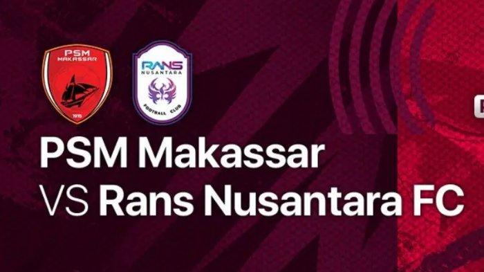Link TV Online Indosiar Streaming Bola PSM vs RANS FC, Siaran Live Liga 1 Sore Ini Jam 15.00 WIB