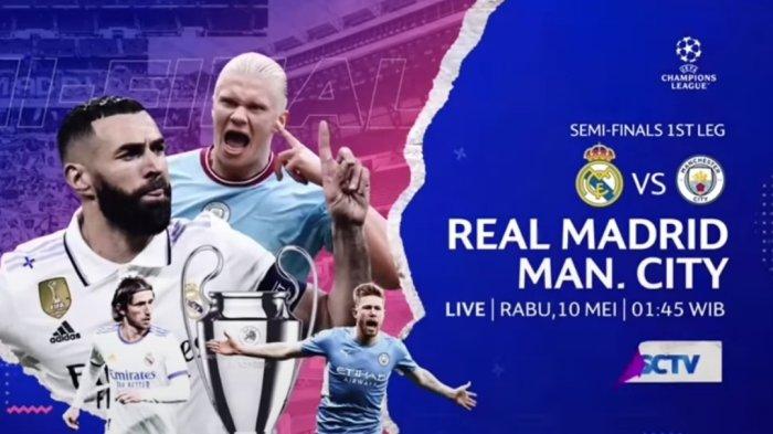 Live TV SCTV! Preview, Link, Cara Nonton Streaming Real Madrid vs Man City Liga Champion Malam ini