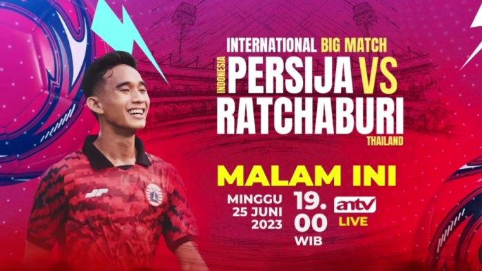 Link Streaming Bola Persija vs Ratchaburi FC Live Gratis TV Online ANTV dan YouTube, Nonton di Sini