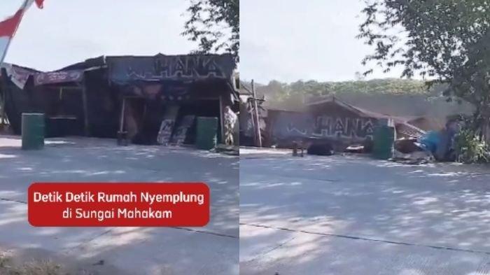 Viral Detik-detik Rumah di Kukar Nyemplung ke Sungai Mahakam Kaltim, Ada Suara Perempuan Menangis