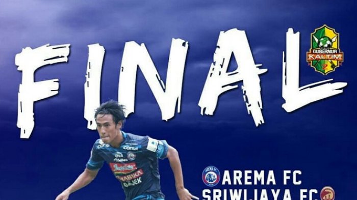 Prediksi Arema FC vs Sriwijaya FC Final Piala Gubernur Kaltim Malam Ini: Unggul 4 Jam