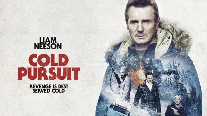 Sinopsis Film Cold Pursuit Tayang Malam Ini, Balas Dendam Seorang Ayah, Diperankan Liam Neeson