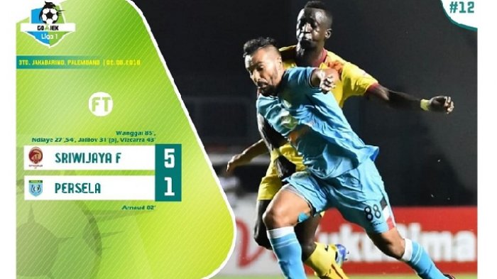 Hasil Akhir Sriwijaya FC vs Persela : Hamka Hamzah cs Bantai Tim Tamu 5-1