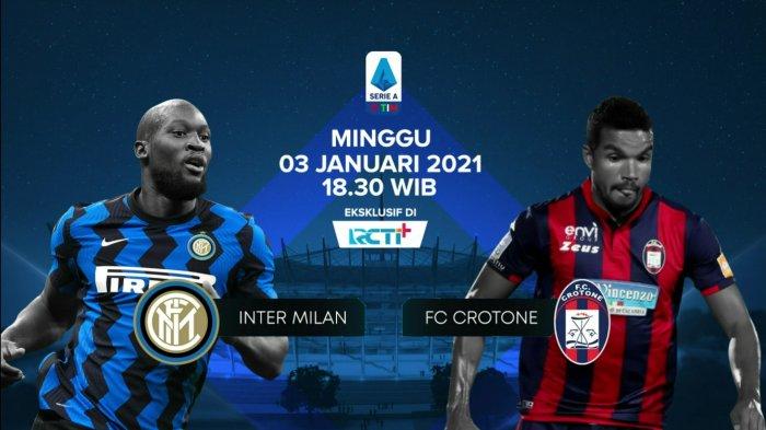 Jadwal Liga Italia Siaran Live RCTI Pekan Ini Inter Milan, AC Milan dan Juventus Panaskan Awal Tahun