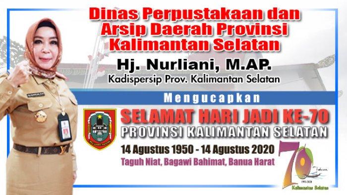 Hj Nurliani M.AP Mengucapkan Selamat Hari Jadi ke-70 Pemerintah Provinsi Kalimantan Selatan