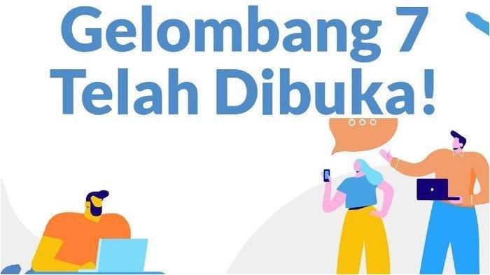 CARA Sakti Mendaftar Kartu PraKerja Gelombang 7 di www.prakerja.go.id, Ingat Kuota Terbatas!