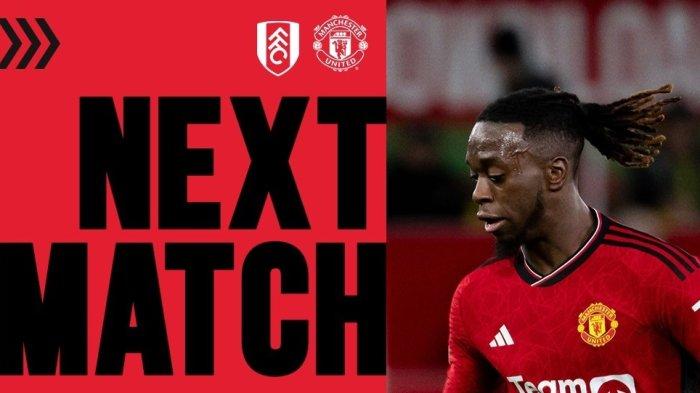Tak Tayang SCTV! Link Streaming Bola Fulham vs Man Utd Live TV Online dan Cara Nontonnya Hari ini