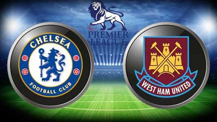 Jadwal Siaran Langsung (Live) MNC TV Chelsea vs West Ham Malam Ini, Liga Inggris Pekan 33
