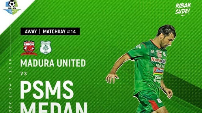 LIVE STREAMING Madura United vs PSMS Medan di Liga 1 2018 - Link Live Streaming Indosiar Vidio.com