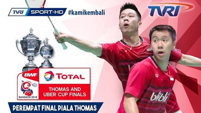 Live TVRI! LIVE STREAMING Perempat Final Piala Thomas 2018 Indonesia vs Malaysia Malam Ini