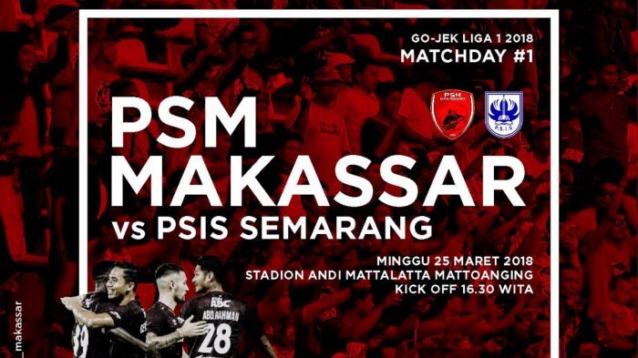 LIVE STREAMING PSM vs PSIS Liga 1 2018 Sore Ini - Link Live Streaming Indosiar Vidio.com di Sini