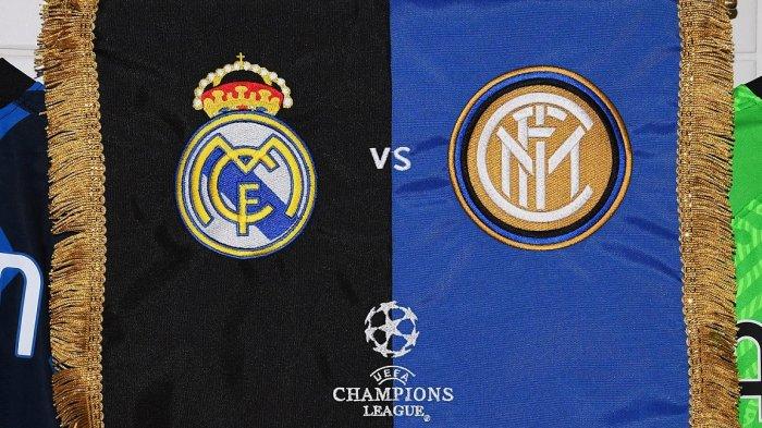 Line Up Real Madrid vs Inter & Link Nonton Streaming Liga Champions Siaran Langsung SCTV