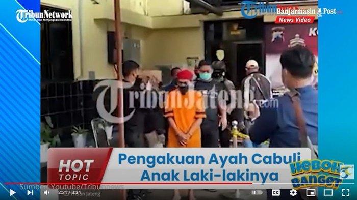 VIDEO HEBOH BANGET Pengakuan Ayah Cabuli Anak Kandungnya di Tegal: Mau Jajan Tapi Tidak Punya Uang