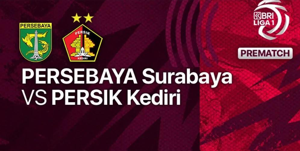 Persebaya vs Persik: Jadwal Liga 1, Prediksi Skor, Susunan Pemain, Link Live Indosiar Hari Ini