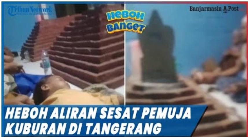 Video-Heboh-Aliran-Sesat-Pemuja-Kuburan-di-Tangerang.jpg
