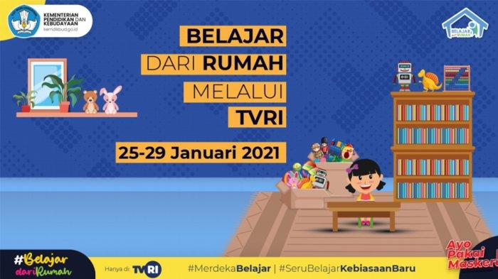 jadwal-belajar-dari-rumah-tvri-senin-25-januari-2021-ok.jpg
