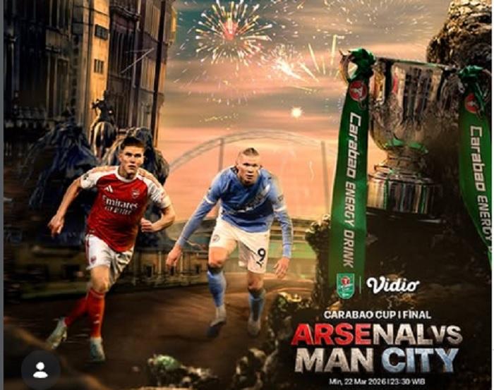 Live SCTV? Jam Kickoff Jadwal Siaran TV Final Carabao Cup 2026 Arsenal vs Man City Malam Ini