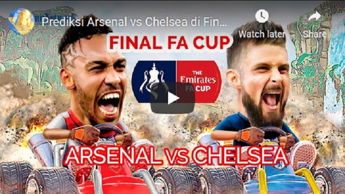 PREDIKSI Chelsea vs Arsenal Jelang Live Streaming RCTI di Final Piala FA Cup