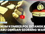 Anggota-Direktorat-Narkoba-Polda-Metro-Jaya-menangkap-Kombes-YBK-sabu-disita.jpg