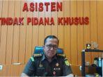 Asisten-Tindak-Pidana-Khusus-Kejati-Kalsel-Dwianto-Prihartono.jpg