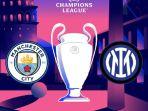 Jadwal-Liga-Champions-babak-final-Manchester-City-vs-Inter-Milan-siaran-langsung-live-tv-SCTV.jpg