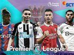 Jadwal-siaran-langsung-sctv-liga-Inggris-Palace-vs-Newcastle-Arsenal-vs-Man-United.jpg