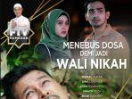 Jam-Tayang-dan-Sinopsis-FTV-Ramadhan-Menebus-Dosa-Demi-Jadi-Wali-Nikah-di-SCTV-Ada-Dude-Harlino.jpg