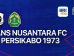 Link-Live-Streaming-TV-Online-Vidiocom-RANS-Nusantara-FC-vs-Persikabo-1973-di-Liga-1-20232024.jpg