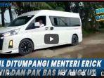 Mobil-Hiace-yang-ditumpangi-Menteri-BUMN-Erick-Thohir.jpg