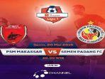 jadwal-live-streaming-o-channel-psm-makassar-vs-semen-padang-fc-liga-1-2019.jpg