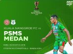 live-streaming-kuala-nanggroe-fc-vs-psms-medan-piala-indonesia-2018_20180808_154330.jpg