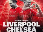 live-streaming-sctv-liverpool-vs-chelsea-liga-inggris.jpg