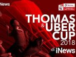 live-streaming-semifinal-piala-thomas-2018-di-tvri-dan-inews-tv_20180525_161753.jpg