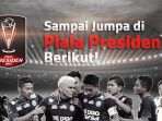 piala-presiden-2018_20180103_083449.jpg