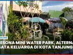 video-El-Pesona-Mini-Water-Park-Alternatif-Wisata-Keluarga-di-Kota-Tanjung-Tabalong.jpg