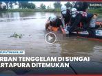 video-Korban-Tenggelam-Ditemukan.jpg