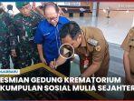 video-Peresmian-Gedung-Krematorium-Perkumpulan-Sosial-Mulia-Sejahtera.jpg
