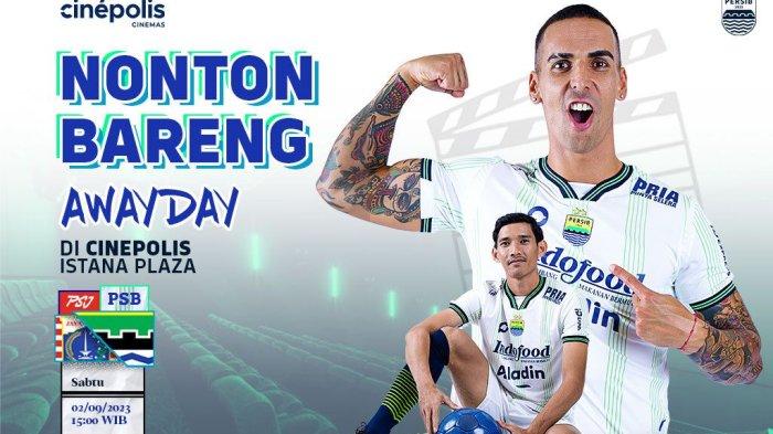Lokasi Nonton Bareng Persija Jakarta vs Persib Bandung, Begini Cara Dapat Tiketnya