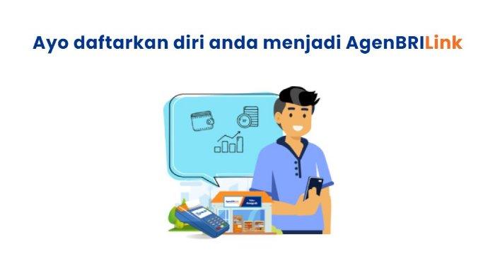 6 Persyaratan untuk Menjadi Agen BRILink, Ikuti Langkah-langkah Mudahnya Berikut Ini